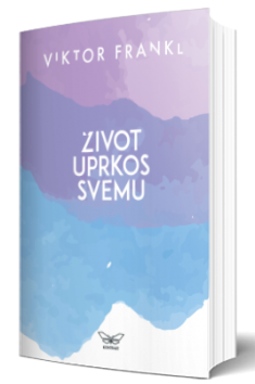 život uprkos svemu viktor frankl