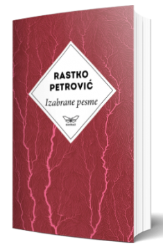 izabrane pesme rastka petrovića rastko petrović